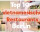 BERLINS 10 beste VIETNAMESISCHE Restaurants