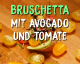 Bruschetta mal anders: Mit Avocado, Knoblauch und Kirschtomaten