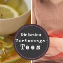 10 besten Verdauungstees