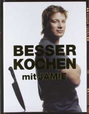 Jamie Oliver_Besser kochen