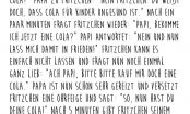 Fritzchen, der Papa, die Cola und eine Flasche...