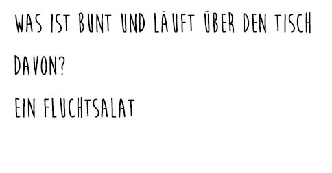 Gute Frage: Was ist bunt und läuft über den Tisch?