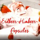 Fruchtige-frische, kalorienarme ERDBEER-HIMBEER-POPSICLES aus nur 5 Zutaten
