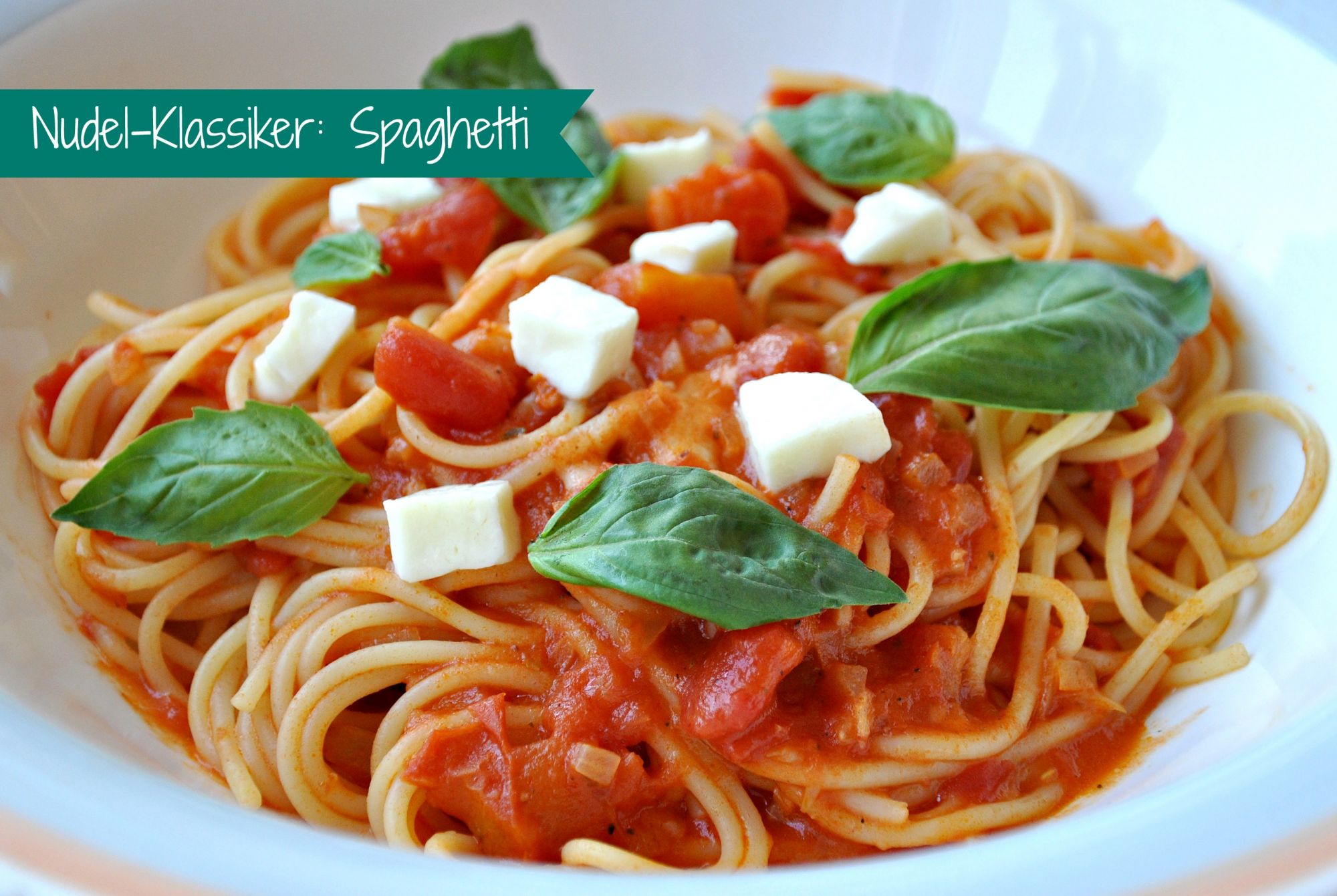 Spaghetti mit Tomate-Mozzarella-Soße à la Carina (4.1/5)