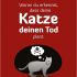 3.	Woran du erkennst, dass deine Katze deinen Tod plant Taschenbuch