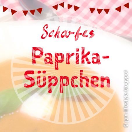 Scharfes Paprika-Süppchen