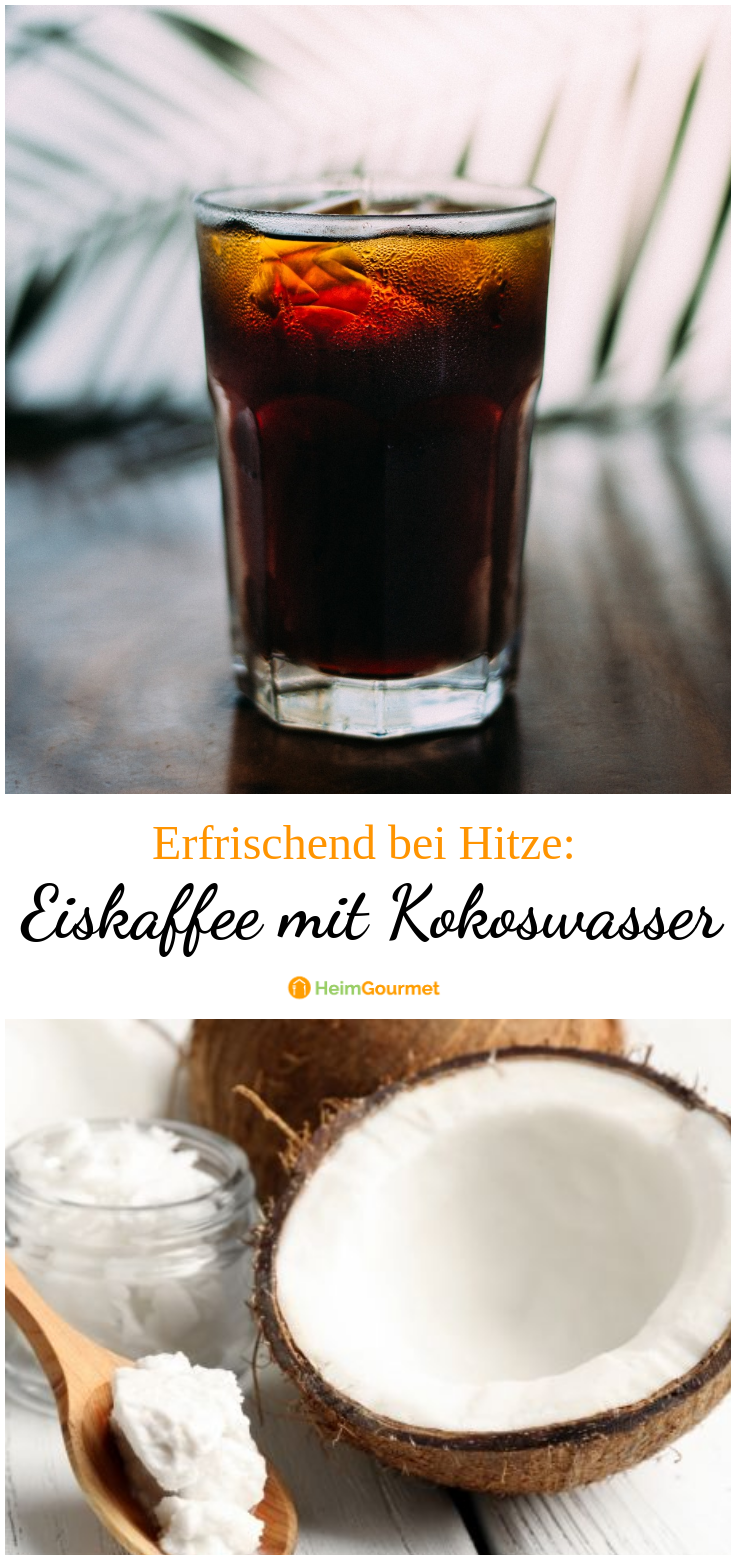 Eiskaffee mit Kokoswasser DIE Erfrischung bei der Hitze