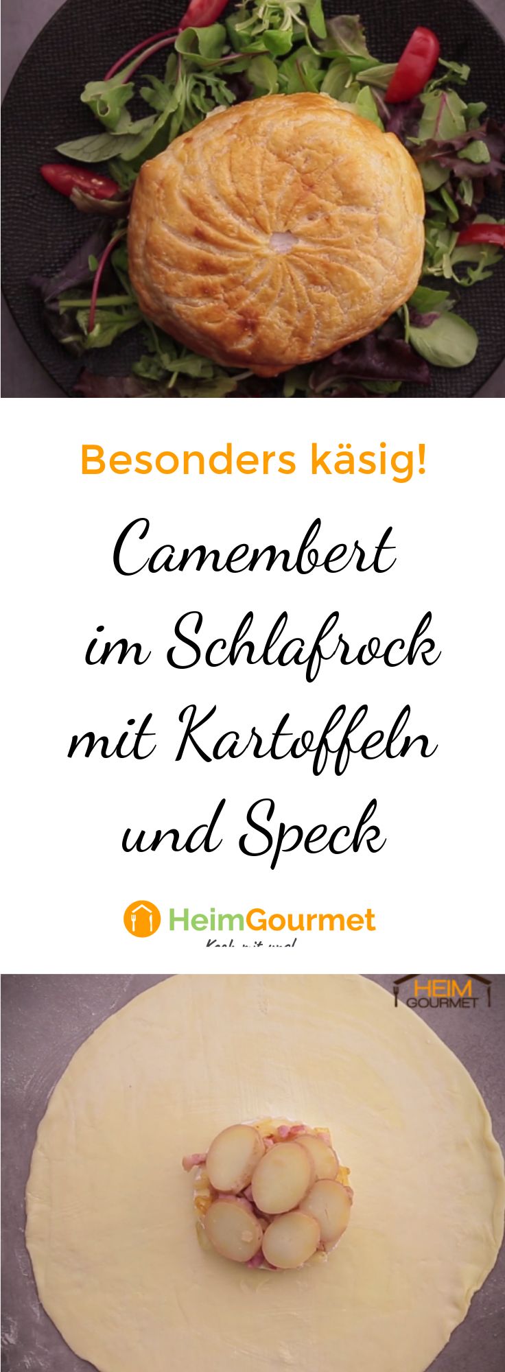 Camembert im Schlafrock mit Kartoffeln und Speck