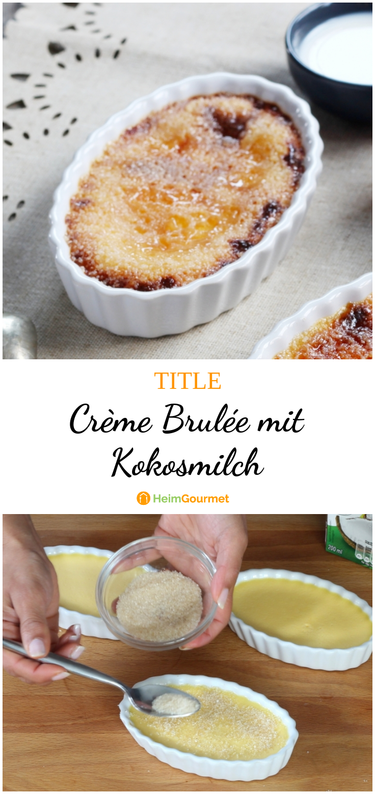 Crème Brulée mit Kokosmilch