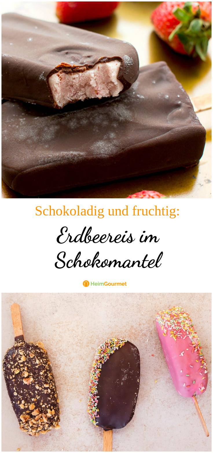 Schokoladig, fruchtig, eisgekühlt: Erdbeereis im Schokomantel