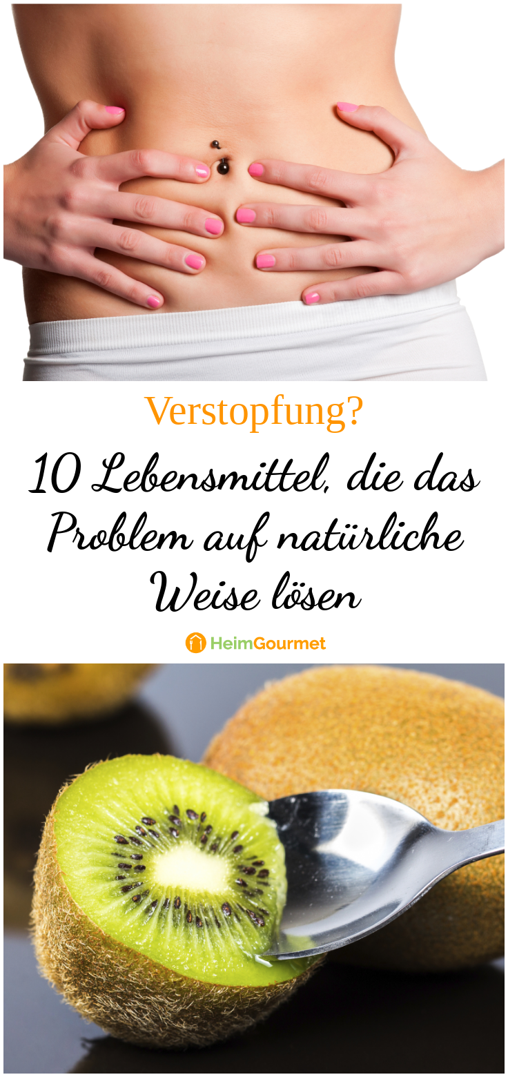 10 Lebensmittel, die natürlich gegen Verstopfung helfen
