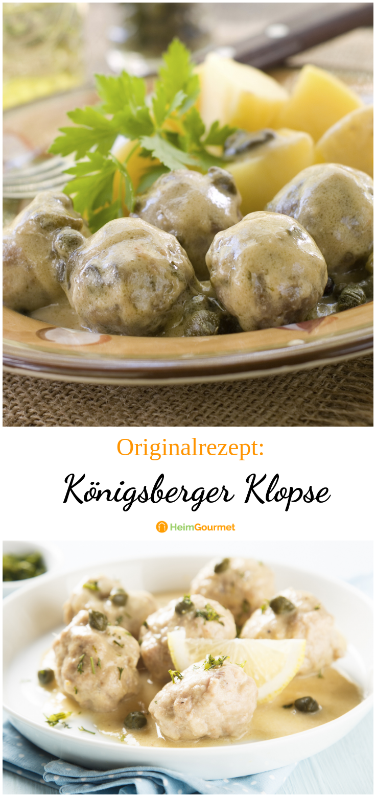 Originalrezept für KÖNIGSBERGER KLÖPSE! Ein KLASSIKER wie zu ...